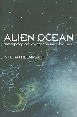 Bild des Verkufers fr Alien Ocean: Anthropological Voyages in Microbial Seas (Paperback or Softback) zum Verkauf von BargainBookStores
