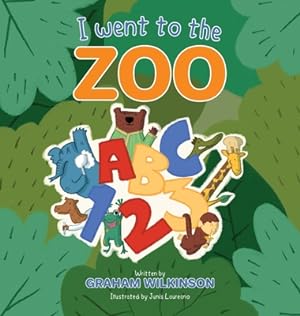 Seller image for I went to the zoo ABC 123 (Hardback or Cased Book) for sale by BargainBookStores