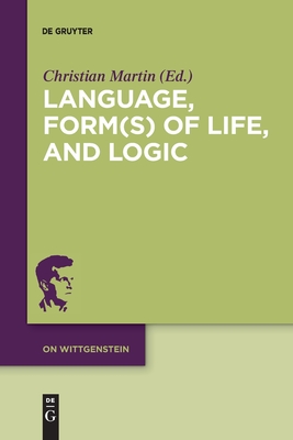 Image du vendeur pour Language, Form(s) of Life, and Logic (Paperback or Softback) mis en vente par BargainBookStores