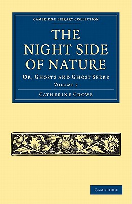 Immagine del venditore per The Night Side of Nature: Or, Ghosts and Ghost Seers (Paperback or Softback) venduto da BargainBookStores