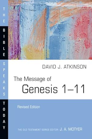 Bild des Verkufers fr Message of Genesis 1-11 : The Dawn of Creation zum Verkauf von GreatBookPricesUK