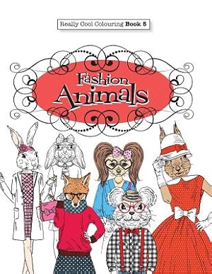 Seller image for Really COOL Colouring Book 5: Fashion Animals (Paperback or Softback) for sale by BargainBookStores