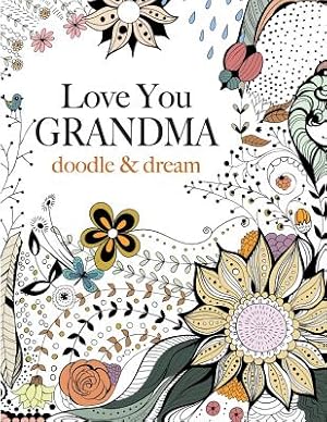 Image du vendeur pour Love You GRANDMA: doodle & dream (Paperback or Softback) mis en vente par BargainBookStores