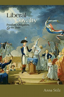 Imagen del vendedor de Liberal Loyalty: Freedom, Obligation, and the State (Paperback or Softback) a la venta por BargainBookStores