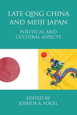 Seller image for Late Qing China and Meiji Japan: Political and Cultural Aspects (Paperback or Softback) for sale by BargainBookStores