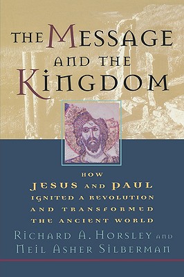 Immagine del venditore per The Message and the Kingdom: How Jesus & Paul Ignited a Revolution & Transformed the Ancient World (Paperback or Softback) venduto da BargainBookStores