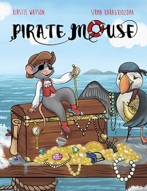 Seller image for Pirate Mouse: A swashbuckling tale of adventure (Paperback or Softback) for sale by BargainBookStores