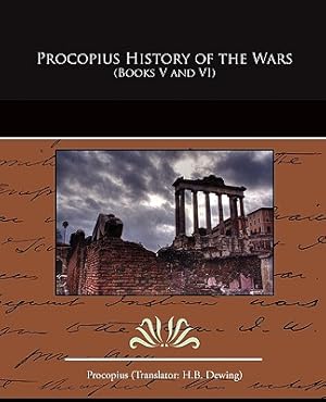 Bild des Verkufers fr Procopius History of the Wars (Books V and VI) (Paperback or Softback) zum Verkauf von BargainBookStores