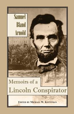 Imagen del vendedor de Memoirs of a Lincoln Conspirator (Paperback or Softback) a la venta por BargainBookStores