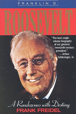 Seller image for Franklin D. Roosevelt: A Rendezvous with Destiny (Paperback or Softback) for sale by BargainBookStores