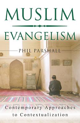 Seller image for Muslim Evangelism: Contemporary Approaches to Contextualization (Paperback or Softback) for sale by BargainBookStores