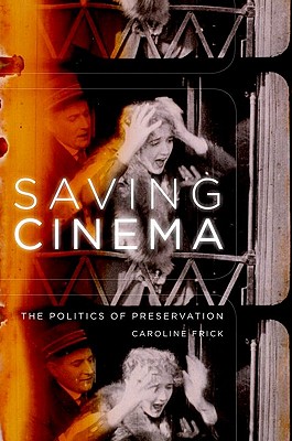 Immagine del venditore per Saving Cinema: The Politics of Preservation (Paperback or Softback) venduto da BargainBookStores