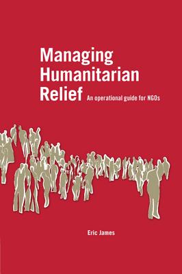 Imagen del vendedor de Managing Humanitarian Relief (Paperback or Softback) a la venta por BargainBookStores