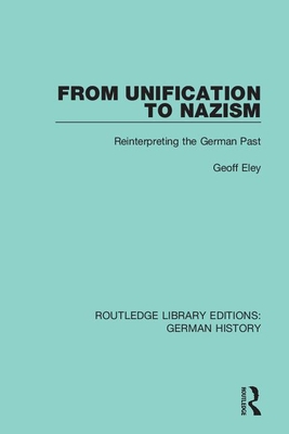 Seller image for From Unification to Nazism: Reinterpreting the German Past (Paperback or Softback) for sale by BargainBookStores