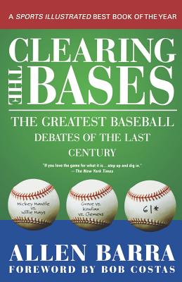 Immagine del venditore per Clearing the Bases: The Greatest Baseball Debates of the Last Century (Paperback or Softback) venduto da BargainBookStores