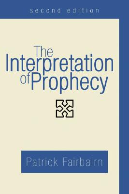 Seller image for The Interpretation of Prophecy, Second Edition (Paperback or Softback) for sale by BargainBookStores