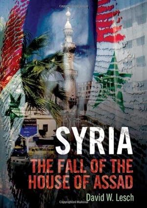 Seller image for Syria: The Fall of the House of Assad for sale by WeBuyBooks