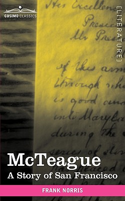 Imagen del vendedor de McTeague: A Story of San Francisco (Paperback or Softback) a la venta por BargainBookStores