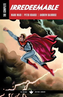Seller image for The Complete Irredeemable by Mark Waid (Paperback or Softback) for sale by BargainBookStores
