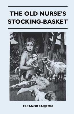 Seller image for The Old Nurse's Stocking-Basket (Paperback or Softback) for sale by BargainBookStores