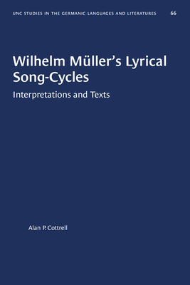Seller image for Wilhelm M�ller's Lyrical Song-Cycles: Interpretations and Texts (Paperback or Softback) for sale by BargainBookStores