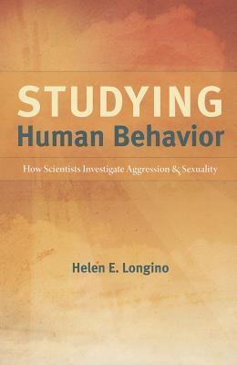 Seller image for Studying Human Behavior: How Scientists Investigate Aggression and Sexuality (Paperback or Softback) for sale by BargainBookStores