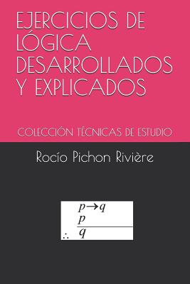 Seller image for Ejercicios de L�gica Desarrollados Y Explicados: Colecci�n T�cnicas de Estudio (Paperback or Softback) for sale by BargainBookStores