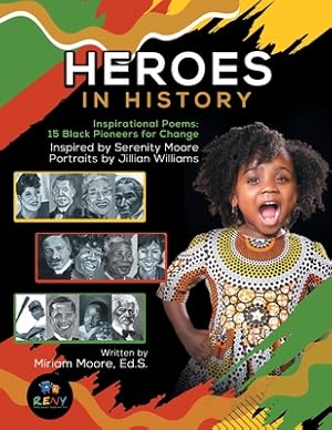 Imagen del vendedor de Heroes In History: Inspirational Poems: 15 Black Pioneers For Change (Paperback or Softback) a la venta por BargainBookStores