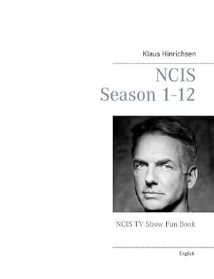 Image du vendeur pour NCIS Season 1 - 12: NCIS TV Show Fan Book (Paperback or Softback) mis en vente par BargainBookStores