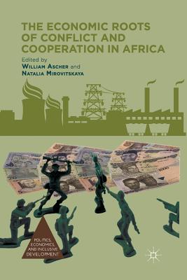 Seller image for The Economic Roots of Conflict and Cooperation in Africa (Paperback or Softback) for sale by BargainBookStores