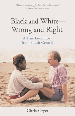 Seller image for Black and White-Wrong and Right: A True Love Story from South Central (Paperback or Softback) for sale by BargainBookStores