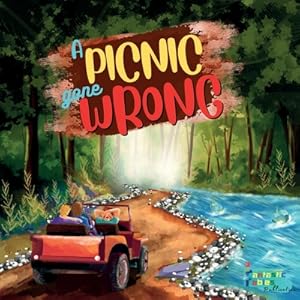 Seller image for A Picnic Gone Wrong: An Adventure story for kids with illustrations (Paperback or Softback) for sale by BargainBookStores