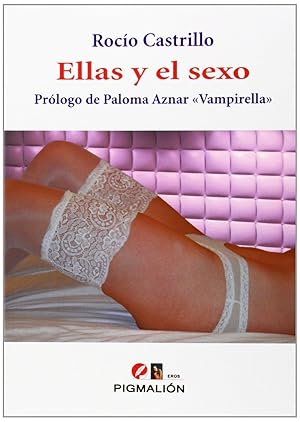 Bild des Verkufers fr Ellas y el sexo. zum Verkauf von Librera PRAGA