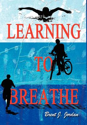 Imagen del vendedor de Learning to Breathe (Hardback or Cased Book) a la venta por BargainBookStores