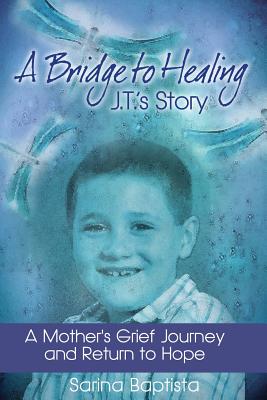 Bild des Verkufers fr A Bridge to Healing: J.T.'s Story: A Mother's Grief Journey and Return to Hope (Paperback or Softback) zum Verkauf von BargainBookStores