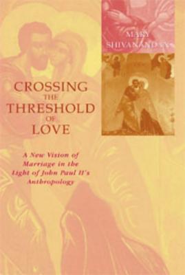 Imagen del vendedor de Crossing the Threshold of Love (Paperback or Softback) a la venta por BargainBookStores
