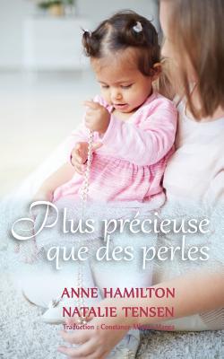 Imagen del vendedor de Plus pr�cieuse que des perles: La b�n�diction d'une m�re et la faveur de Dieu envers les femmes (Paperback or Softback) a la venta por BargainBookStores