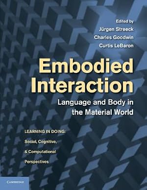 Bild des Verkufers fr Embodied Interaction: Language and Body in the Material World (Paperback or Softback) zum Verkauf von BargainBookStores