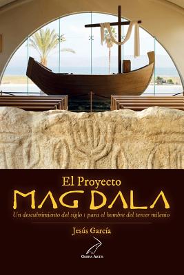 Seller image for El Proyecto Magdala: Un descubrimiento del siglo I para el hombre del tercer milenio (Paperback or Softback) for sale by BargainBookStores