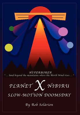 Immagine del venditore per Planet X Nibiru: Slow - Motion Doomsday (Hardback or Cased Book) venduto da BargainBookStores