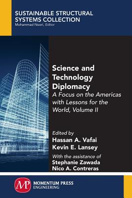 Imagen del vendedor de Science and Technology Diplomacy, Volume II: A Focus on the Americas with Lessons for the World (Paperback or Softback) a la venta por BargainBookStores