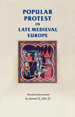 Seller image for Popular protest in late-medieval Europe: Italy, France and Flanders (Paperback or Softback) for sale by BargainBookStores