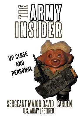 Bild des Verkufers fr The Army Insider: Up Close and Personal (Hardback or Cased Book) zum Verkauf von BargainBookStores