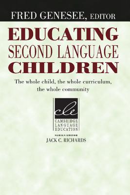 Seller image for Educating Second Language Children: The Whole Child, the Whole Curriculum, the Whole Community (Paperback or Softback) for sale by BargainBookStores