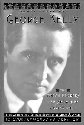 Seller image for Three Plays By George Kelly (Paperback or Softback) for sale by BargainBookStores