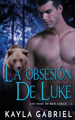 Seller image for La Obsesio?n de Luke (Paperback or Softback) for sale by BargainBookStores