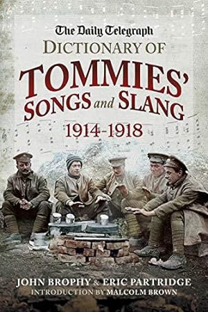 Seller image for The Daily Telegraph - Dictionary of Tommies' Songs and Slang for sale by WeBuyBooks