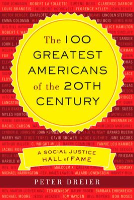 Imagen del vendedor de The 100 Greatest Americans of the 20th Century: A Social Justice Hall of Fame (Paperback or Softback) a la venta por BargainBookStores