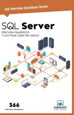 Imagen del vendedor de SQL Server Interview Questions You'll Most Likely Be Asked (Paperback or Softback) a la venta por BargainBookStores