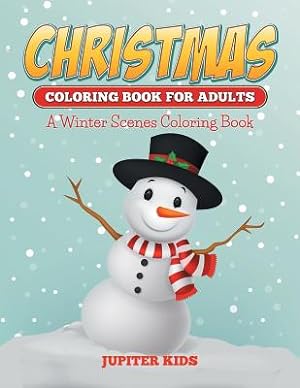 Imagen del vendedor de Christmas Coloring Books For Adults: A Winter Scenes Coloring Book (Paperback or Softback) a la venta por BargainBookStores
